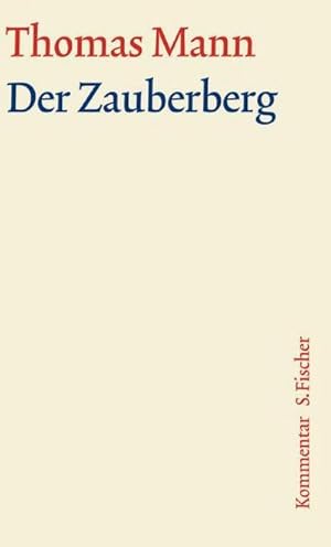 Seller image for Der Zauberberg. Groe kommentierte Frankfurter Ausgabe. Kommentarband for sale by BuchWeltWeit Ludwig Meier e.K.
