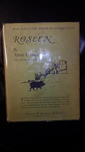 Image du vendeur pour Roseen By ANNE CASSERLEY, 1929 1st Edition ,A Very Attractive Interesting Childrens Book. MORE Delightful Irish Fairy Tales with New Friend Roseen , the Little Black Pig Who Lived alL By Herself On HIllside. mis en vente par Bluff Park Rare Books