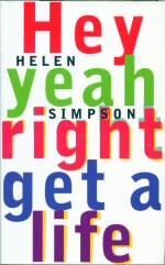 Seller image for Hey Yeah Right get a Life for sale by timkcbooks (Member of Booksellers Association)