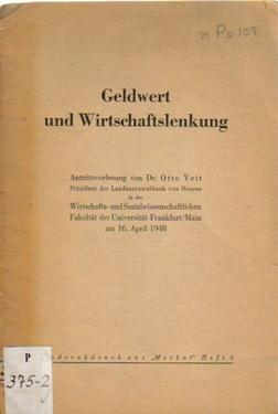 Geldwert und Wirtschaftslenkung, (Antrittsvorlesung von Dr. Otto Veit, Präs. der Landeszentralban...