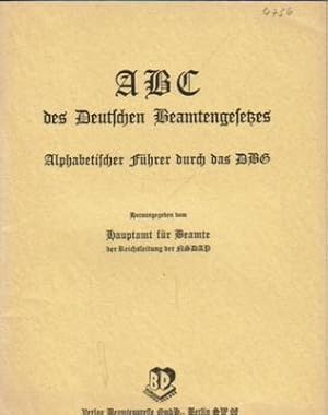 ABC des Deutsche Beamtengesetzes, (Alphabetischer Führer durch das DBG),