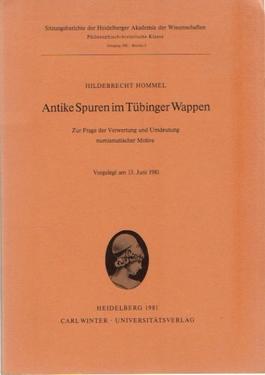 Bild des Verkufers fr Antike Spuren im Tbinger Wappen, (Zur Frage der Verwertung und Umdeutung numismatischer Motive), zum Verkauf von ANTIQUARIAT H. EPPLER