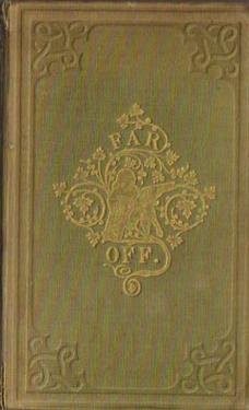 Imagen del vendedor de Far off or, Australia, Africa and America described, (With anecdotes and numerous illustrations), a la venta por ANTIQUARIAT H. EPPLER