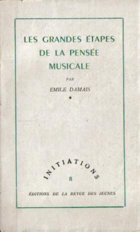 Seller image for Les Grandes Etapes de la Pensee Musicale, for sale by ANTIQUARIAT H. EPPLER