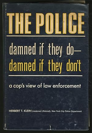 Seller image for The Police: Damned if They Do - Damned if They Don't for sale by Between the Covers-Rare Books, Inc. ABAA