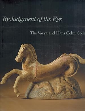 Imagen del vendedor de By judgement of the eye The Varya and Hans Cohn collection a la venta por Books on the Boulevard