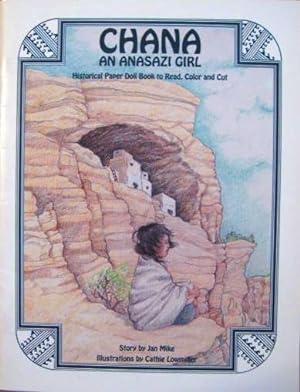 Seller image for Chana : An Anasazi Girl for sale by 20th Century Lost & Found