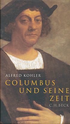 Bild des Verkäufers für Columbus und seine Zeit. zum Verkauf von Fundus-Online GbR Borkert Schwarz Zerfaß