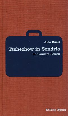 Seller image for Tschechow in Sondrio und andere Reisen. Aus dem Ital. von Karin Krieger. for sale by Fundus-Online GbR Borkert Schwarz Zerfa