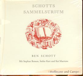Schotts Sammelsurium [Tonträger] Hörstück. Mit Stephan Benson, Stefan Kurt und Kai Maertens. Regi...