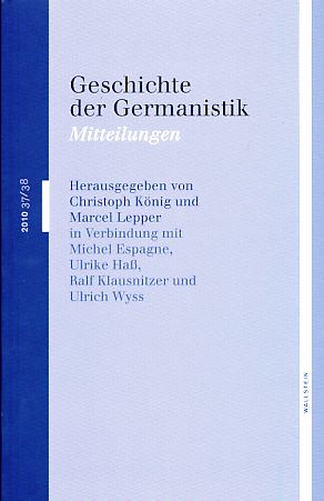 Imagen del vendedor de Geschichte der Germanistik. Mitteilungen 37/38, 2010. a la venta por Fundus-Online GbR Borkert Schwarz Zerfa