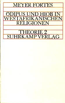 Bild des Verkufers fr dipus und Hiob in westafrikanischen Religionen. Aus dem Englischen von Klaus Figge, Theorie 2. zum Verkauf von Fundus-Online GbR Borkert Schwarz Zerfa