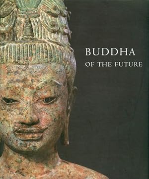 Immagine del venditore per Buddha of the Future: An Early Maitreya from Thailand venduto da The Haunted Bookshop, LLC