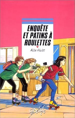 Enquête et patins à roulettes