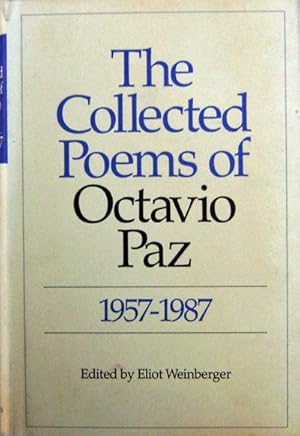 Immagine del venditore per The Collected Poems of Octavio Paz 1957 - 1987 venduto da Derringer Books, Member ABAA