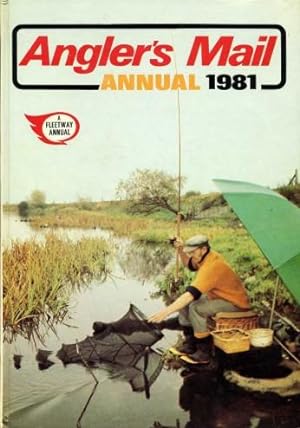 Seller image for Angler's Mail Annual 1981 for sale by Godley Books