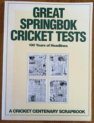 Great Springbok Cricket Tests 100 Years of Headlines