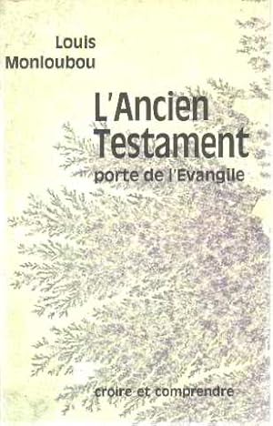 L'ancien testament porte de l'evangile