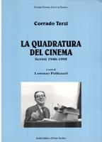 La quadratura del cinema. Scritti 1940-1995