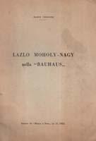 Lazlo Moholy - Nagy nella Bauhaus,(estratto da Bianco e Nero n.11)