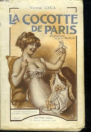 Imagen del vendedor de LA COCOTTE DE PARIS. a la venta por Le-Livre