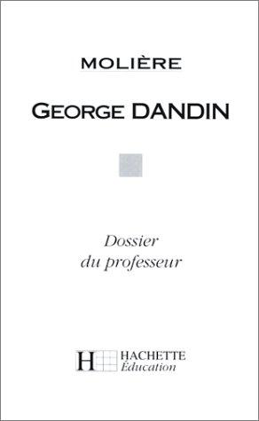 Image du vendeur pour George Dandin - Dossier du professeur mis en vente par JLG_livres anciens et modernes