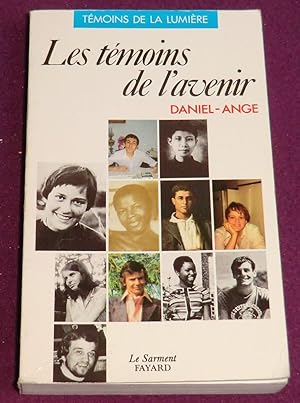 Image du vendeur pour LES TEMOINS DE L'AVENIR Vies de jeunes prsentes par Daniel-Ange mis en vente par LE BOUQUINISTE