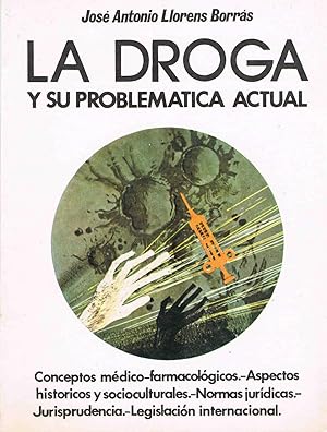 Seller image for LA DROGA Y SU PROBLEMATICA ACTUAL : for sale by LA TIENDA DE PACO