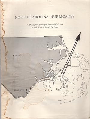 Immagine del venditore per North Carolina Hurricanes: A Descriptive listing of Tropical Cyclones Which Have affected the State venduto da Clausen Books, RMABA