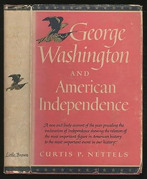 Bild des Verkufers fr George Washington and American Independence zum Verkauf von Between the Covers-Rare Books, Inc. ABAA