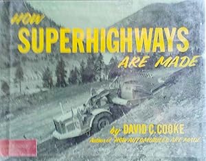 How Superhighways Are Made