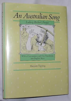 Image du vendeur pour An Australian Song: Ludwig Becker's Protest mis en vente par E. Manning Books