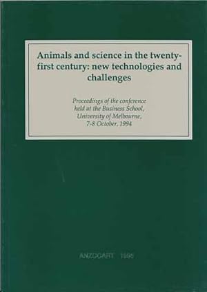 Seller image for Animals and science in the twenty-first century: new technologies and challenges for sale by Adelaide Booksellers