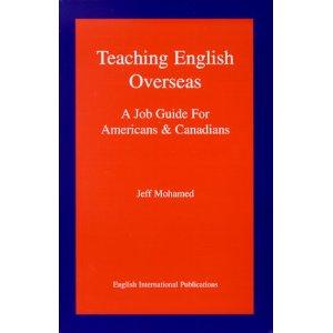 Image du vendeur pour Teaching English Overseas - a Job Guide for Americans and Canadians mis en vente par Mahler Books