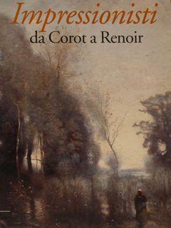 Imagen del vendedor de IMPRESSIONISTI da Corot a Renoir. Brescia, 4 dicembre 1998 - 19 aprile 1999. a la venta por EDITORIALE UMBRA SAS