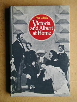 Image du vendeur pour Victoria and Albert at Home. mis en vente par N. G. Lawrie Books
