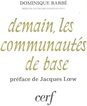 Immagine del venditore per Demain les communautes de base venduto da librairie philippe arnaiz