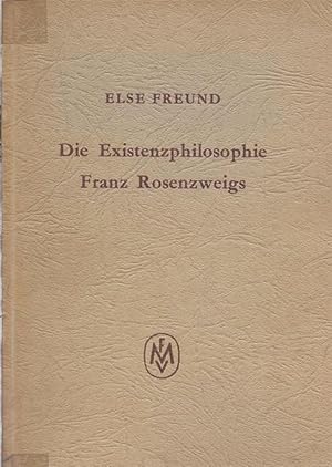 Seller image for Die Existenzphilosophie Franz Rosenzweigs; Ein Beitrag Zur Analyse Seines Werkes "Der Stern Der Erlsung. " for sale by Dan Wyman Books, LLC