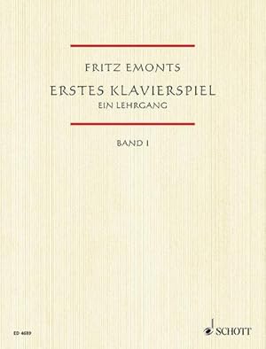 Seller image for Erstes Klavierspiel : Ein Lehrgang fr den Anfangsunterricht. Band 1. Klavier. for sale by AHA-BUCH GmbH