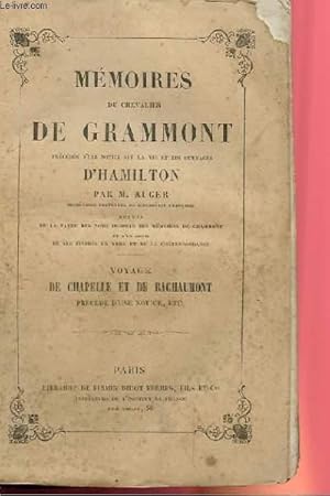 Bild des Verkufers fr MEMOIRES DU CHEVALIER DE GRAMMONT PRECEDES D'UNE NOTICE SUR LA VIE ET LES OUVRAGES D'HAMILTON zum Verkauf von Le-Livre