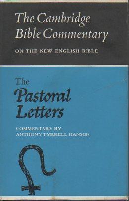 Immagine del venditore per The Pastoral Letters: Commentary on the First and Second Letters to Timothy and the Letter to Titus (Cambridge Bible Commentary on the New English Bible) venduto da Bookfeathers, LLC