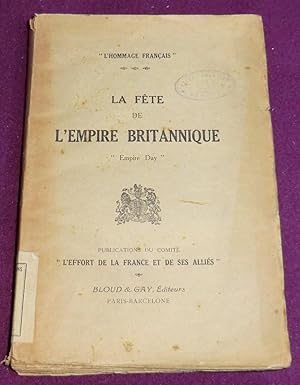 Image du vendeur pour LA FTE DE L'EMPIRE BRITANNIQUE - "Empire Day" mis en vente par LE BOUQUINISTE