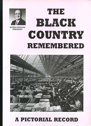 Seller image for The Black Country Remembered (Signed) for sale by Roger Lucas Booksellers