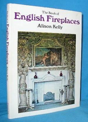 Seller image for The Book of English Fireplaces for sale by Alhambra Books