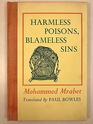 Seller image for Harmless Poisons, Blameless Sins Taped and translated from the Moghrebi by Paul Bowles for sale by Old New York Book Shop, ABAA