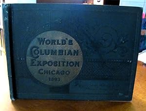 Image du vendeur pour World's Columbian Exposition Chicago 1893 mis en vente par Reeve & Clarke Books (ABAC / ILAB)