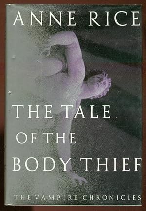 Bild des Verkufers fr The Tale of the Body Thief zum Verkauf von Between the Covers-Rare Books, Inc. ABAA