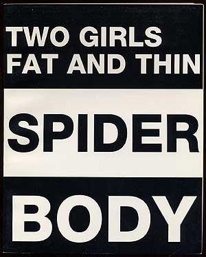 Bild des Verkufers fr (Advance Excerpt): Two Girls, Fat and Thin, Spider, and Body zum Verkauf von Between the Covers-Rare Books, Inc. ABAA