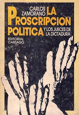 Imagen del vendedor de LA PROSCRIPCION POLITICA Y LOS JUECES DE LA DICTADURA a la venta por Buenos Aires Libros