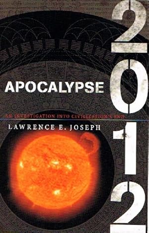 Seller image for Apocalypse 2012: An Investigation into Civilization's End for sale by Round Table Books, LLC